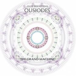 Ousiodes : The Grand Machine Ousiodes : The Grand Machine